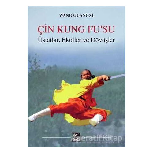 Çin Kung Fusu - Wang Guangxi - Kaynak Yayınları