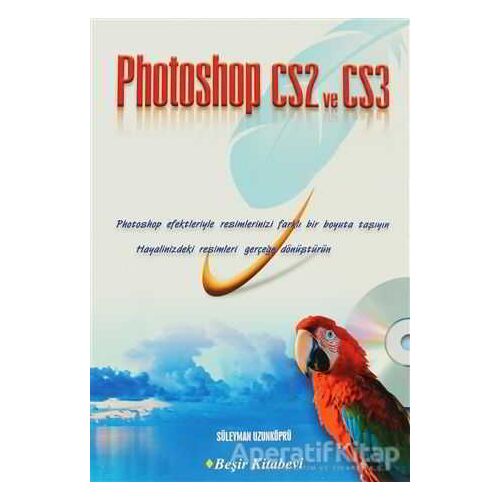 Photoshop cs2 ve cs3 - Süleyman Uzunköprü - Beşir Kitabevi