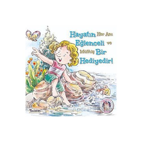 Hayatın Eğlenceli Bir Hediyedir - Kendine Yardımcı Ol - Kolektif - Teleskop Popüler Bilim