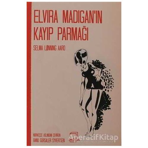 Elvira Madigan’ın Kayıp Parmağı - Selma Lonning Aaro - Dedalus Kitap