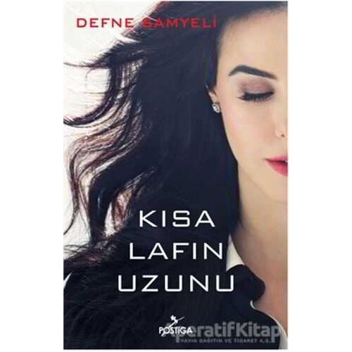 Kısa Lafın Uzunu - Defne Samyeli - Postiga Yayınları