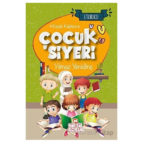 Küçük Kalplere Çocuk Siyeri - Yılmaz Yenidinç - Nesil Çocuk Yayınları