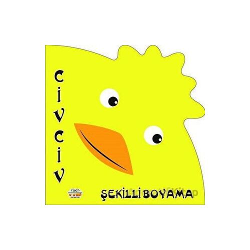 Şekilli Boyama - Civciv - Kolektif - 0-6 Yaş Yayınları