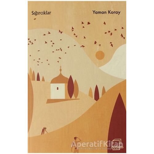 Sığırcıklar - Yaman Koray - Dedalus Kitap