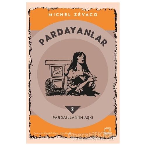 Pardayanlar 2 - Pardaillan’ın Aşkı - Michel Zevaco - Dedalus Kitap