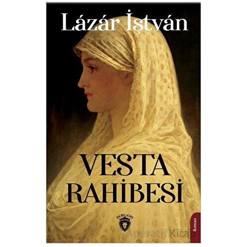 Vesta Rahibesi - Lazar İştvan - Dorlion Yayınları