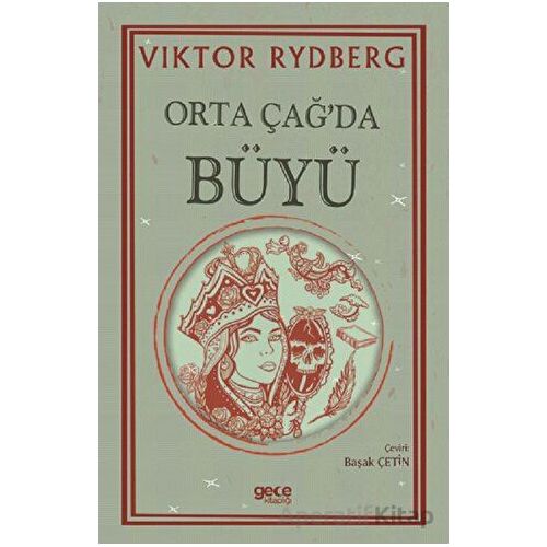 Orta Çağ’da Büyü - Viktor Rydberg - Gece Kitaplığı