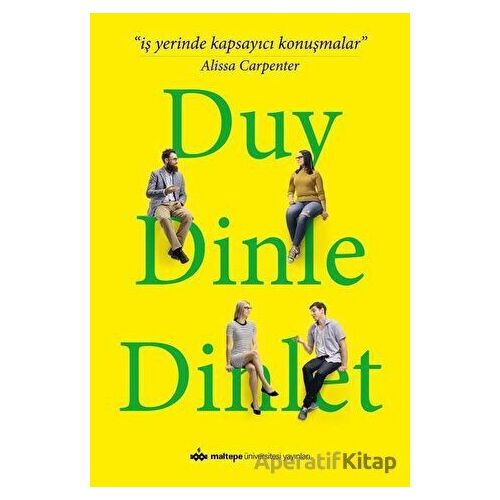 Duy Dinle Dinlet - Alissa Carpenter - Maltepe Üniversitesi Yayınları