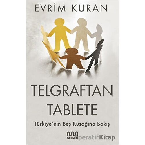 Telgraftan Tablete - Evrim Kuran - Mundi