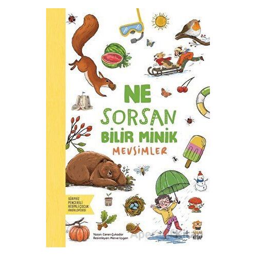 Ne Sorsan Bilir Minik - Mevsimler - Ceren Çukadar - Sincap Kitap
