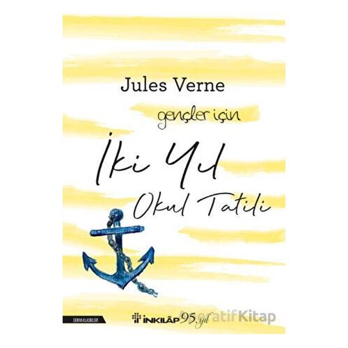 İki Yıl Okul Tatili - Jules Verne - İnkılap Kitabevi