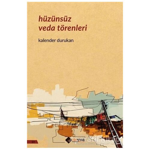 Hüzünsüz Veda Törenleri - Kalender Durukan - Aryen Yayınları
