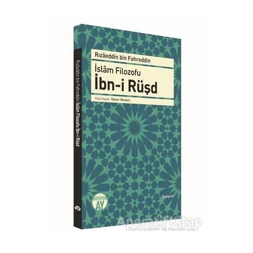 İslam Filozofu İbn-i Rüşd - Rızaeddin Bin Fahreddin - Büyüyen Ay Yayınları
