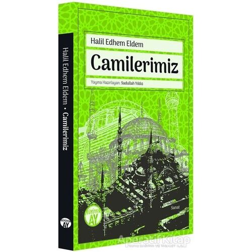 Camilerimiz - Halil Edhem Eldem - Büyüyen Ay Yayınları