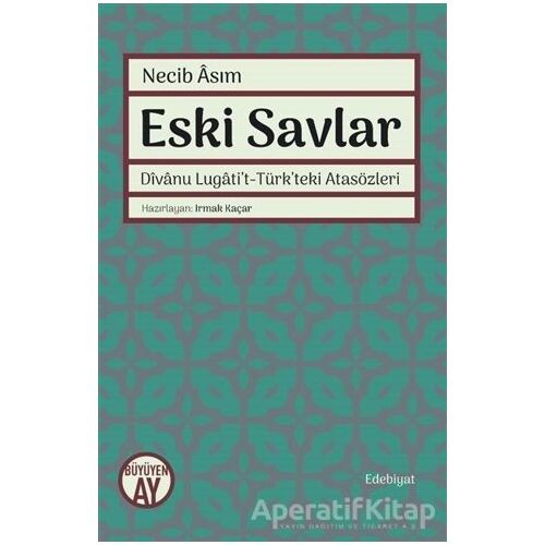 Eski Savlar - Necib Asım - Büyüyen Ay Yayınları