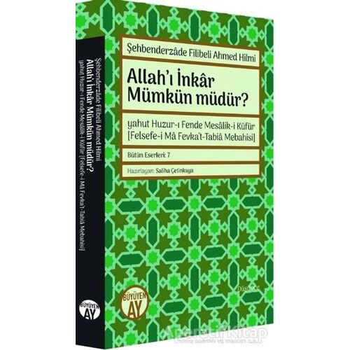 Allah’ı İnkar Mümkün Müdür? - Şehbenderzade Filibeli Ahmed Hilmi - Büyüyen Ay Yayınları