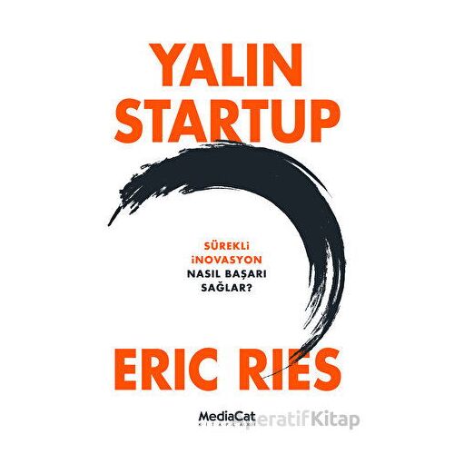 Yalın Startup - Eric Ries - MediaCat Kitapları