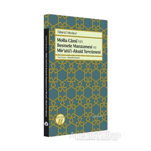 Molla Cami’nin Besmele Manzumesi ve Mir’atü’l-Akaid Tercümesi