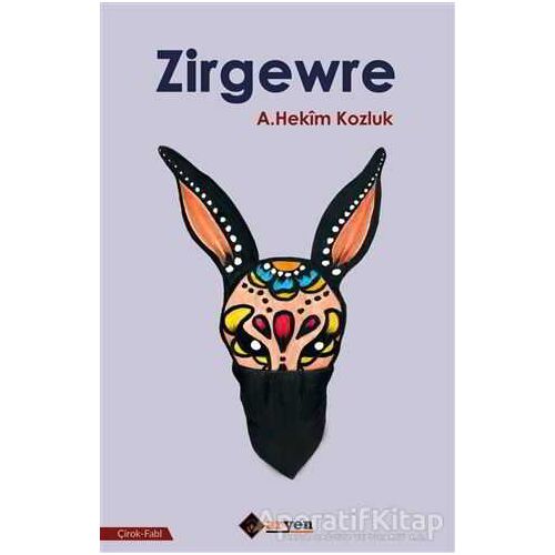 Zirgewre - A.Hekim Kozluk - Aryen Yayınları