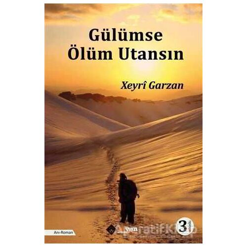 Gülümse Ölüm Utansın - Xeyri Garzan - Aryen Yayınları