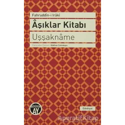 Aşıklar Kitabı - Uşşakname - Fahruddin-i Iraki - Büyüyen Ay Yayınları