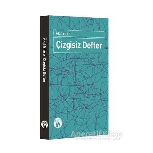 Çizgisiz Defter - Akif Emre - Büyüyen Ay Yayınları