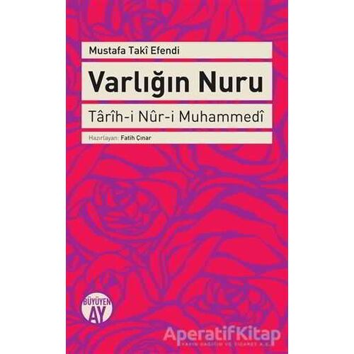 Varlığın Nuru - Mustafa Taki Efendi - Büyüyen Ay Yayınları