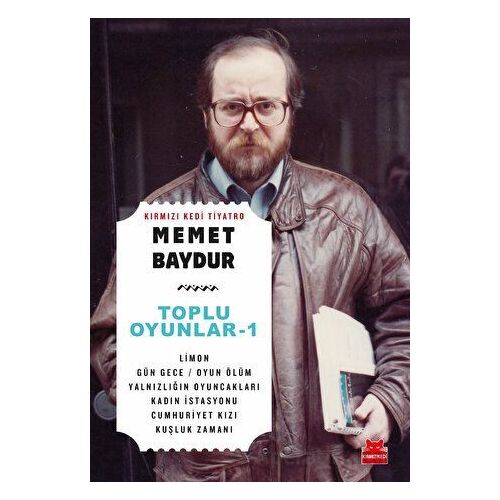 Toplu Oyunlar - 1 - Memet Baydur - Kırmızı Kedi Yayınevi