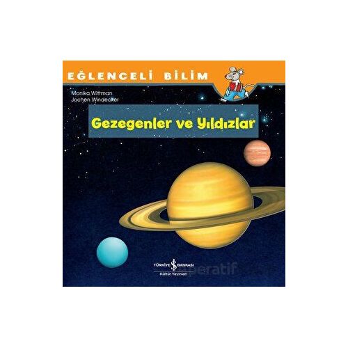 Gezegenler ve Yıldızlar - Eğlenceli Bilim - Monika Wittmann - İş Bankası Kültür Yayınları