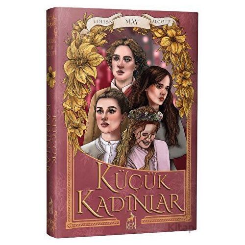 Küçük Kadınlar - Louisa May Alcott - Ren Kitap