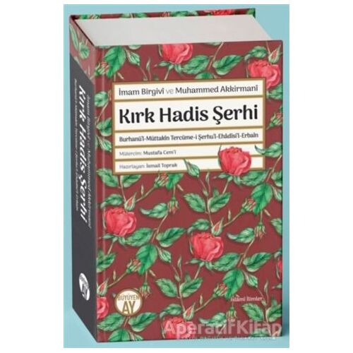 Kırk Hadis Şerhi - İmam Birgivi - Büyüyen Ay Yayınları