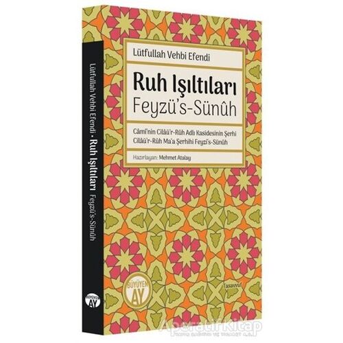 Ruh Işıltıları - Feyzü’s-Sünuh - Lütfullah Vehbi Efendi - Büyüyen Ay Yayınları