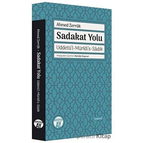 Sadakat Yolu: Uddetül-Müridis-Sadık - Ahmed Zerruk - Büyüyen Ay Yayınları