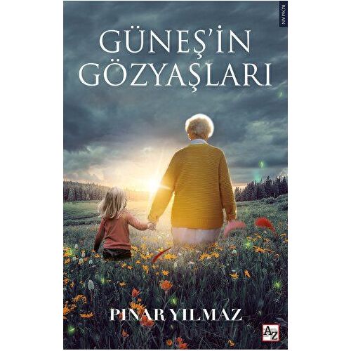Güneş’in Gözyaşları - Pınar Yılmaz - Az Kitap