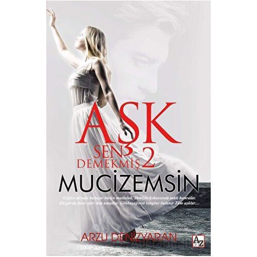 Aşk Sen Demekmiş 2 Mucizemsin - Arzu Denizyaran - Az Kitap