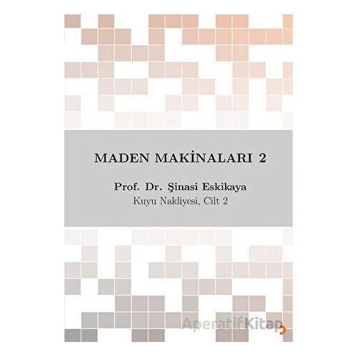 Maden Makinaları 2 - Şinasi Eskikaya - Cinius Yayınları