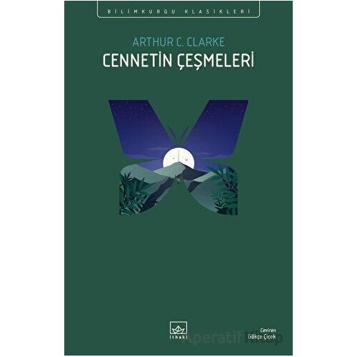 Cennetin Çeşmeleri - Arthur C. Clarke - İthaki Yayınları