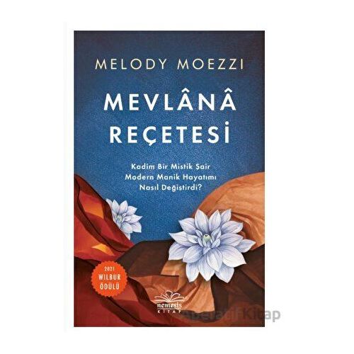 Mevlana Reçetesi - Melody Moezzi - Nemesis Kitap