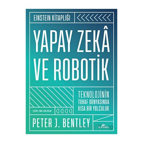 Yapay Zeka ve Robotik - Peter J. Bentley - Kronik Kitap