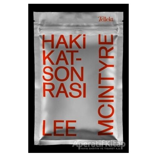 Hakikat Sonrası - Lee Mcintyre - Tellekt