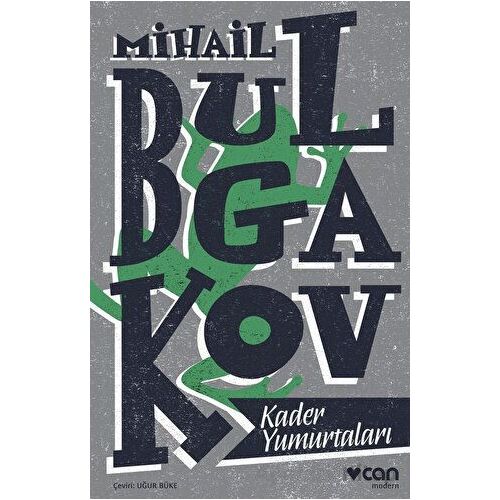 Kader Yumurtaları - Mihail Bulgakov - Can Yayınları