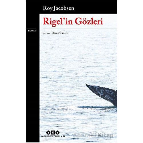 Rigel’in Gözleri - Roy Jacobsen - Yapı Kredi Yayınları