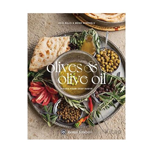 Olives and Olive Oil - Müge Nebioğlu - Remzi Kitabevi