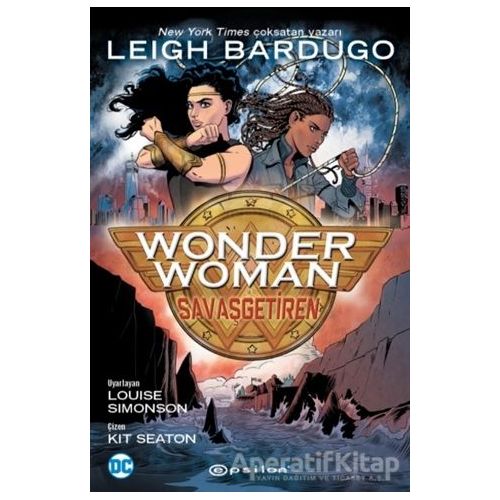 Wonder Woman: SavaşGetiren - Leigh Bardugo - Epsilon Yayınevi