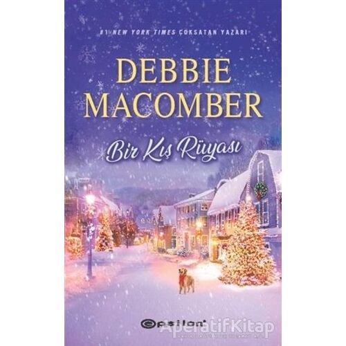 Bir Kış Rüyası - Debbie Macomber - Epsilon Yayınevi