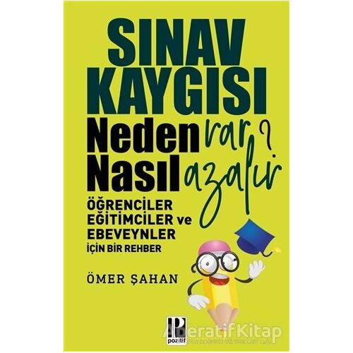 Sınav Kaygısı - Ömer Şahan - Pozitif Yayınları