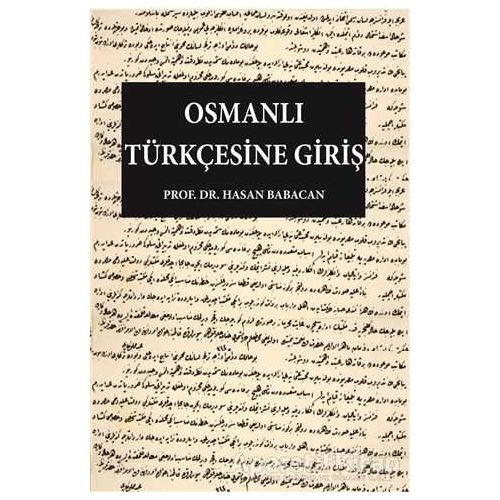 Osmanlı Türkçesine Giriş - Hasan Babacan - Gece Kitaplığı