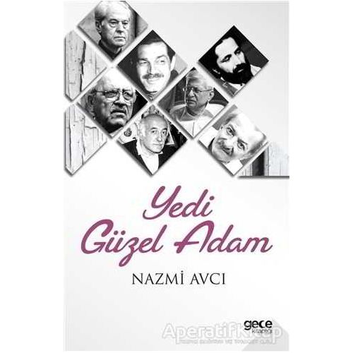 Yedi Güzel Adam - Nazmi Avcı - Gece Kitaplığı