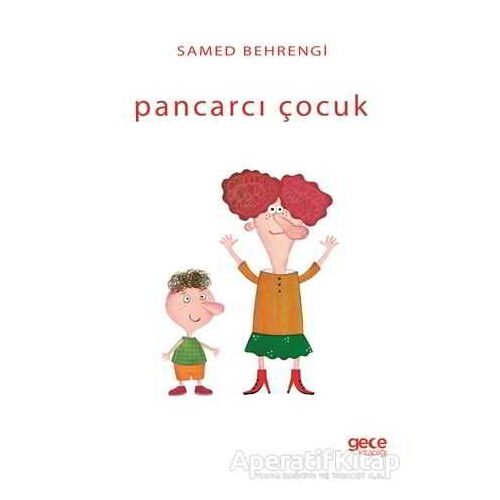 Pancarcı Çocuk - Samed Behrengi - Gece Kitaplığı