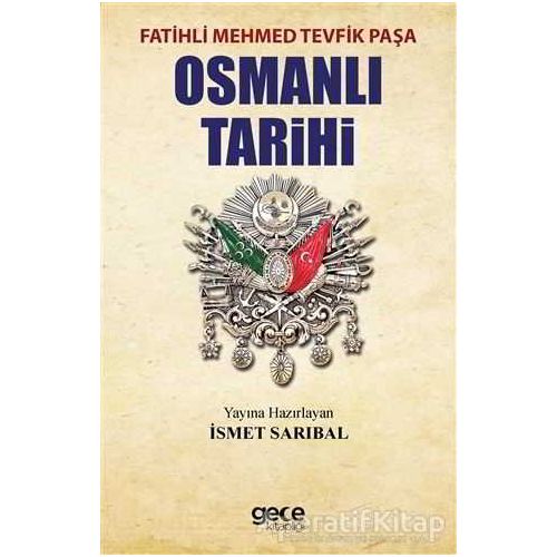 Osmanlı Tarihi - Fatih Mehmed Tevfik Paşa - Gece Kitaplığı